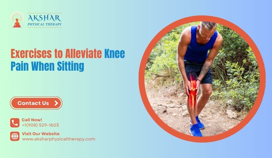 Exercises to Alleviate Knee Pain When Sitting
