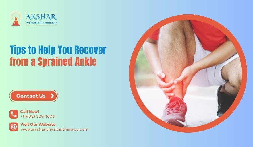 Tips to Help You Recover from a Sprained Ankle