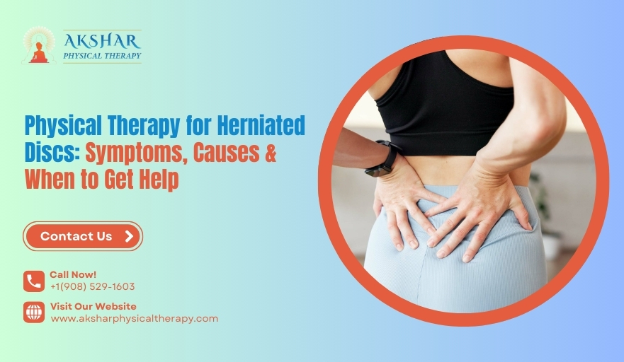 Physical Therapy for Herniated Discs Symptoms, Causes & When to Get Help